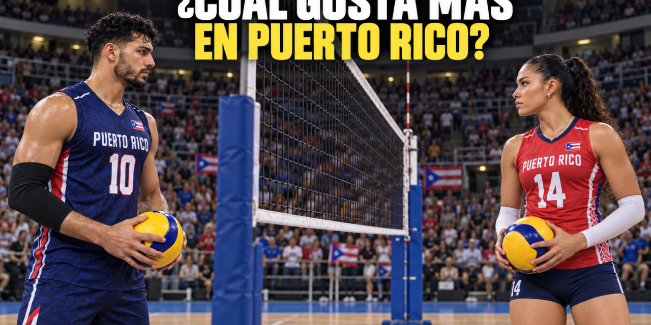Voleibol masculino versus femenino: ¿cuál gusta más en Puerto Rico?